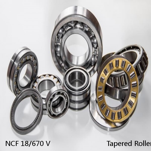 NCF 18/670 V                            Tapered Roller Bearings