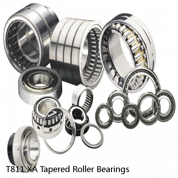 T811 XA Tapered Roller Bearings