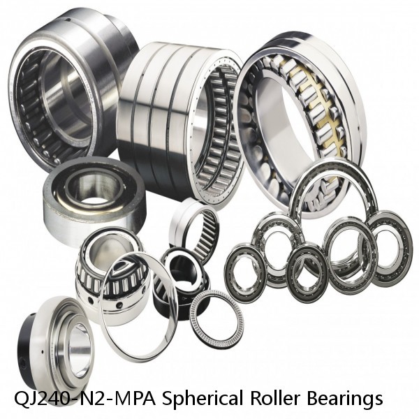 QJ240-N2-MPA Spherical Roller Bearings