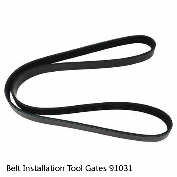 Belt Installation Tool Gates 91031