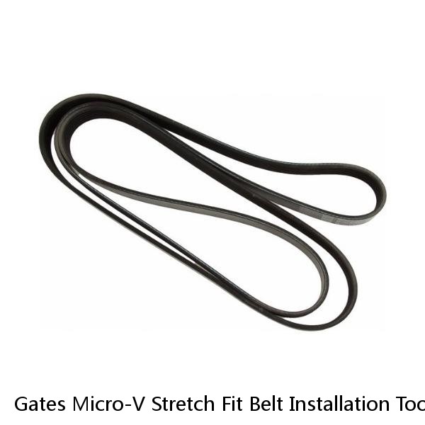 Gates Micro-V Stretch Fit Belt Installation Tool 91031 for 09-11 Subaru Forester